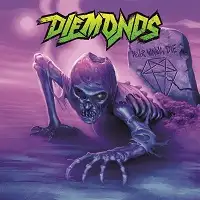 Diemonds - Never Wanna Die album cover