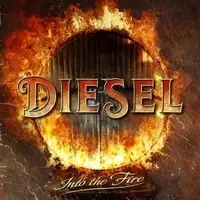 Diesel - Into The Fire album cover