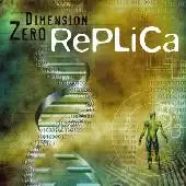 Dimension Zero - Replica album cover