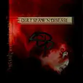 Dirt Spawn Disease - Dirt Spawn Disease album cover