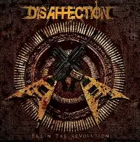 Disaffection - Begin The Revolution album cover