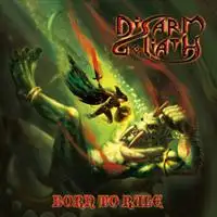 Disarm Goliath - Born To Rule album cover
