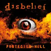 Disbelief - Protected Hell album cover