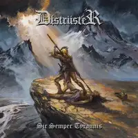 Distrüster - Sic Semper Tyrannis album cover