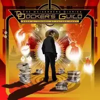 Docker's Guild - The Heisenberg Diaries