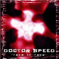 Doctor Speed - Face To Face album cover