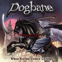 Dogbane - When Karma Comes Calling (Reissue) album cover