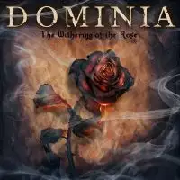 Dominia - The Withering of the Rose album cover