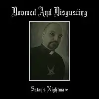 Doomed And Disgusting - Satan's Nightmare album cover