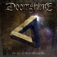 Doomshine - The End Is Worth Waiting For album cover