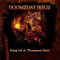 Doomzday Jezuz - King Of A Thousand Eyes album cover