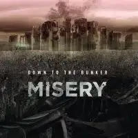 Down to The Bunker - Misery album cover