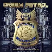 Dream Patrol - Phantoms of the Past album cover