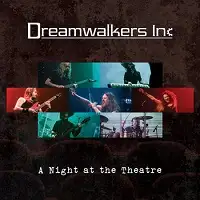 Dreamwalkers Inc - A Night at the Theater album cover