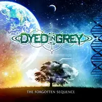 Dyed In Grey - The Forgotten Sequence album cover