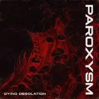 Dying Desolation - Paroxysm album cover