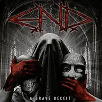 E.N.D. - A Grave Deceit album cover