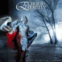 Echoes Of Eternity - The Forgotten Goddess (Reissue) album cover