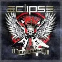 Eclipse - Bleed And Scream album cover