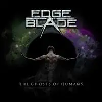 Edge Of The Blade - The Ghosts of Humans album cover