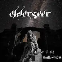 Elderseer - Drown in the Shallowness album cover