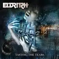 Eldritch - Tasting The Tears album cover