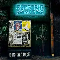 Electric Mob - Discharage album cover