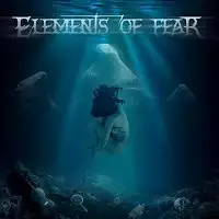 Elements Of Fear - Elements Of Fear album cover