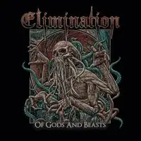 Elimination - Of Gods & Beasts album cover