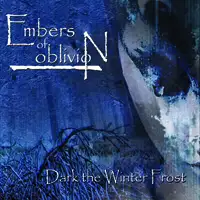 Embers Of Oblivion - Dark The Winter Frost album cover