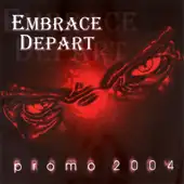 Embrace Depart - Promo 2004 - DEMO album cover