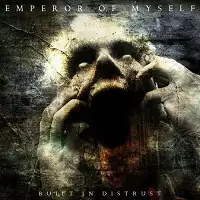 Emperor of Myself - Built In Distrust album cover