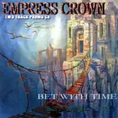 Empress Crown - Between Time album cover