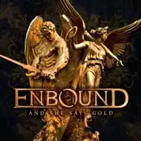 Enbound - And She Says Gold album cover