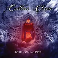 Endless Chain - Forthcoming Past album cover