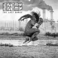 Enemy Of The Enemy - The Last Dance album cover