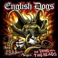 English Dogs - The Thing with Two Heads album cover