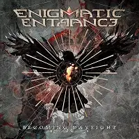 Enigmatic Entrance - Becoming Daylight album cover