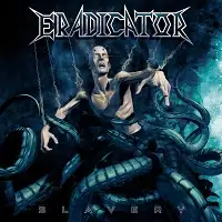 Eradicator - Slavery album cover