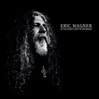 Eric Wagner - In the Lonely Light of Mourning album cover