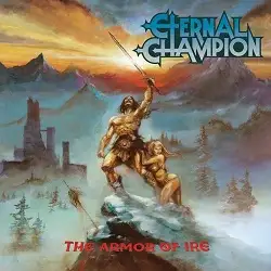 Eternal Champion - The Armor Of Ire album cover