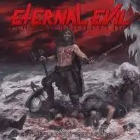 Eternal Evil - The Warriors Awakening...Brings the Unholy Slaughter! album cover