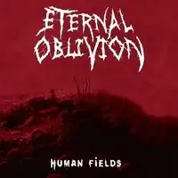 Eternal Oblivion - Human Fields album cover