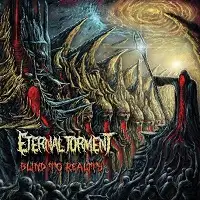 Eternal Torment - Blind To Reality album cover