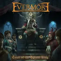 Evermore - Court of the Tyrant King (Reissue) album cover