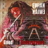 Ewian - Good Old Underground album cover