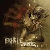 Exhale - When Worlds Collide album cover