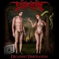 Existentium - Decadent Desecration album cover