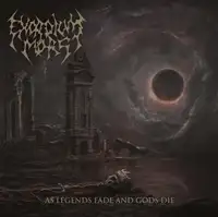 Exordium Mors - As Legends Fade And Gods Die album cover