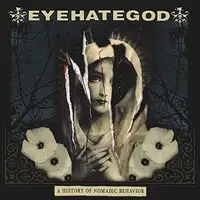 Eyehategod - A History of Nomadic Behavior album cover